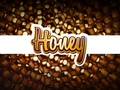 Honey